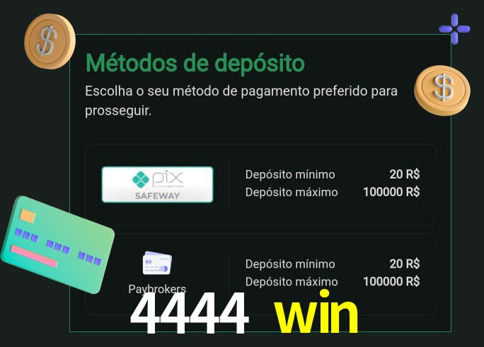 O cassino 4444 win oferece uma grande variedade de métodos de pagamento