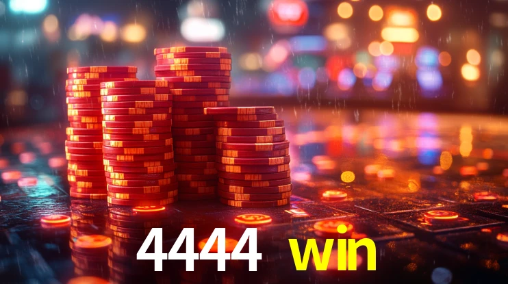 4444 win: Jogos de Caça-Níqueis-Altas Recompensas, Roleta-Velocidade, Blackjack-Desafios Máximos